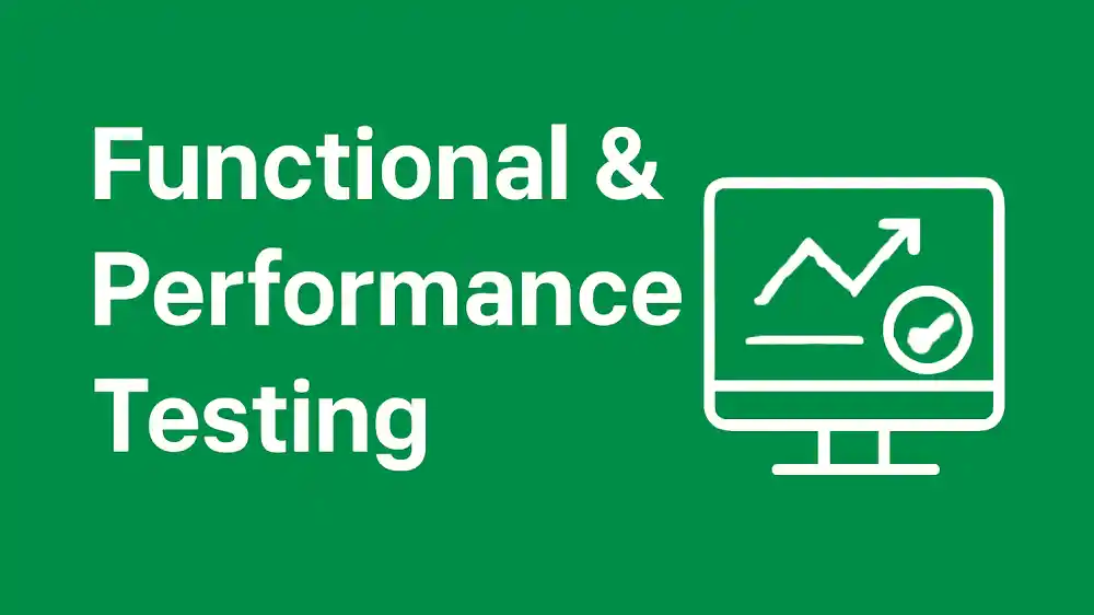 Functional & Performance Testing