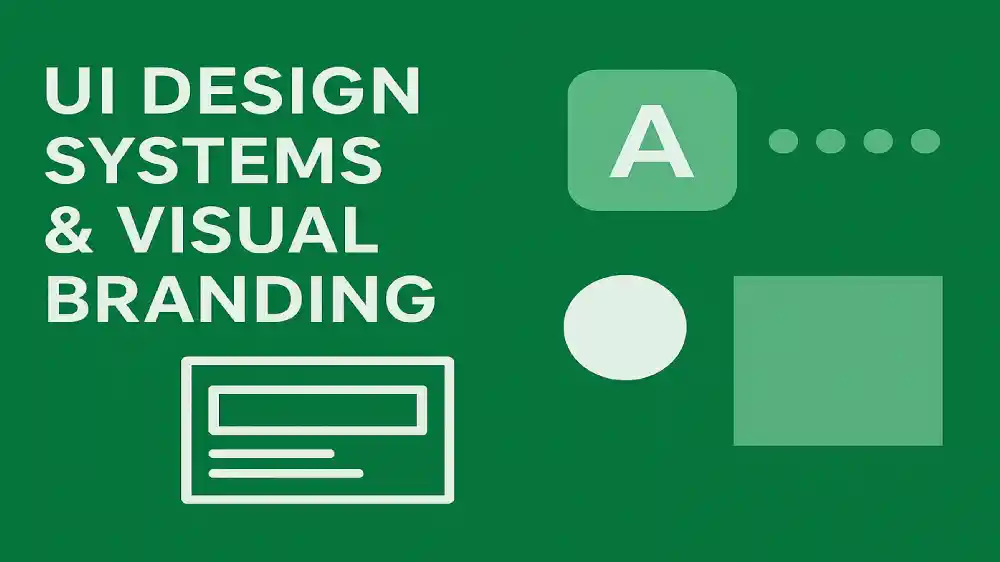 UI Design Systems & Visual Branding
